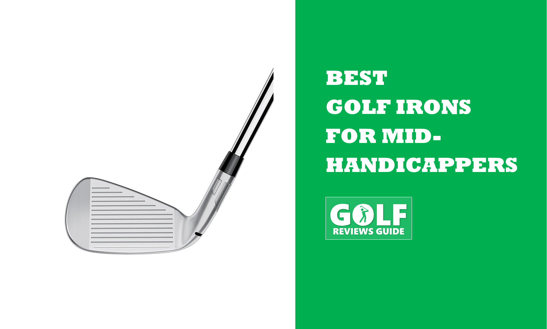 Best Golf Irons for MidHandicappers 2024 (MOST
