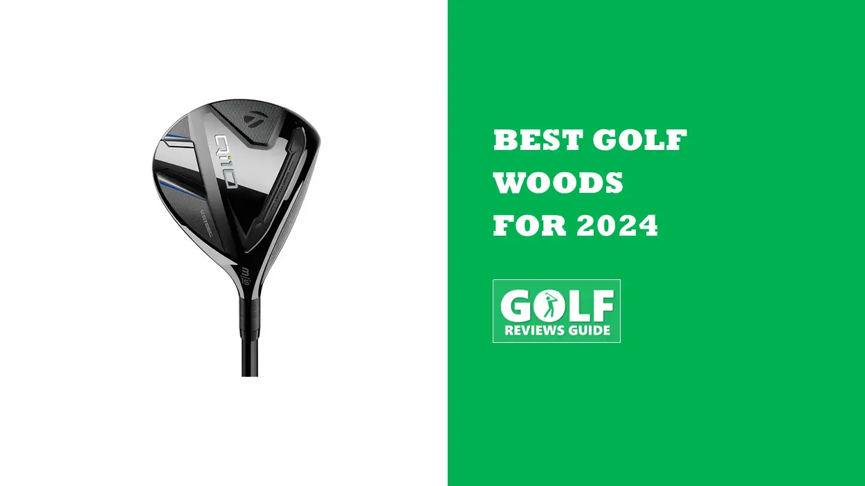 Best Golf Woods 2024 (Top NEW Fairway Woods)