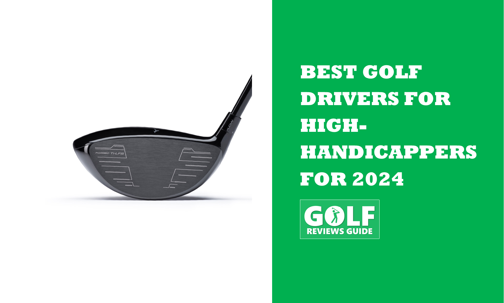Best Golf Drivers for HighHandicappers 2024 (Most