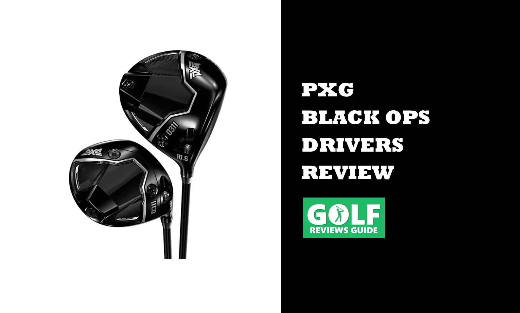 PXG Black Ops Drivers Review (NEW For 2024)